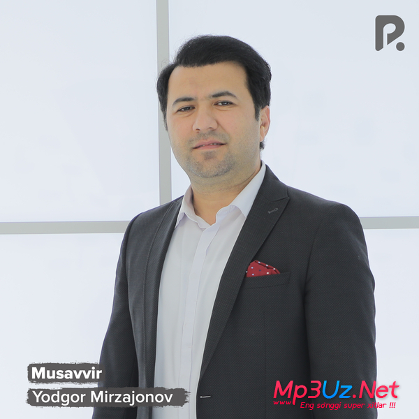 Yodgor Mirzajonov - Musavvir