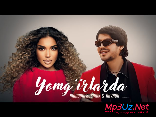 Xamdam Sobirov & Rayxon — Yomg'irlarda
