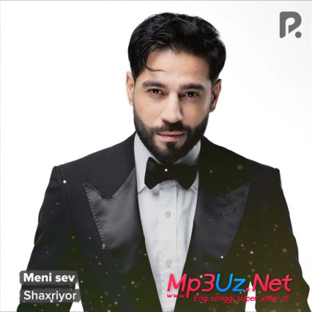 Shaxriyor – Meni sev